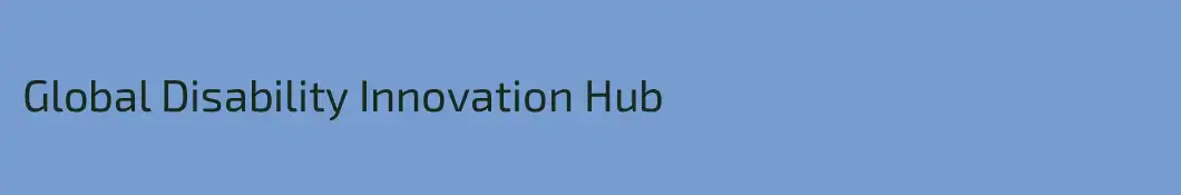 Global Disability Innovation Hub